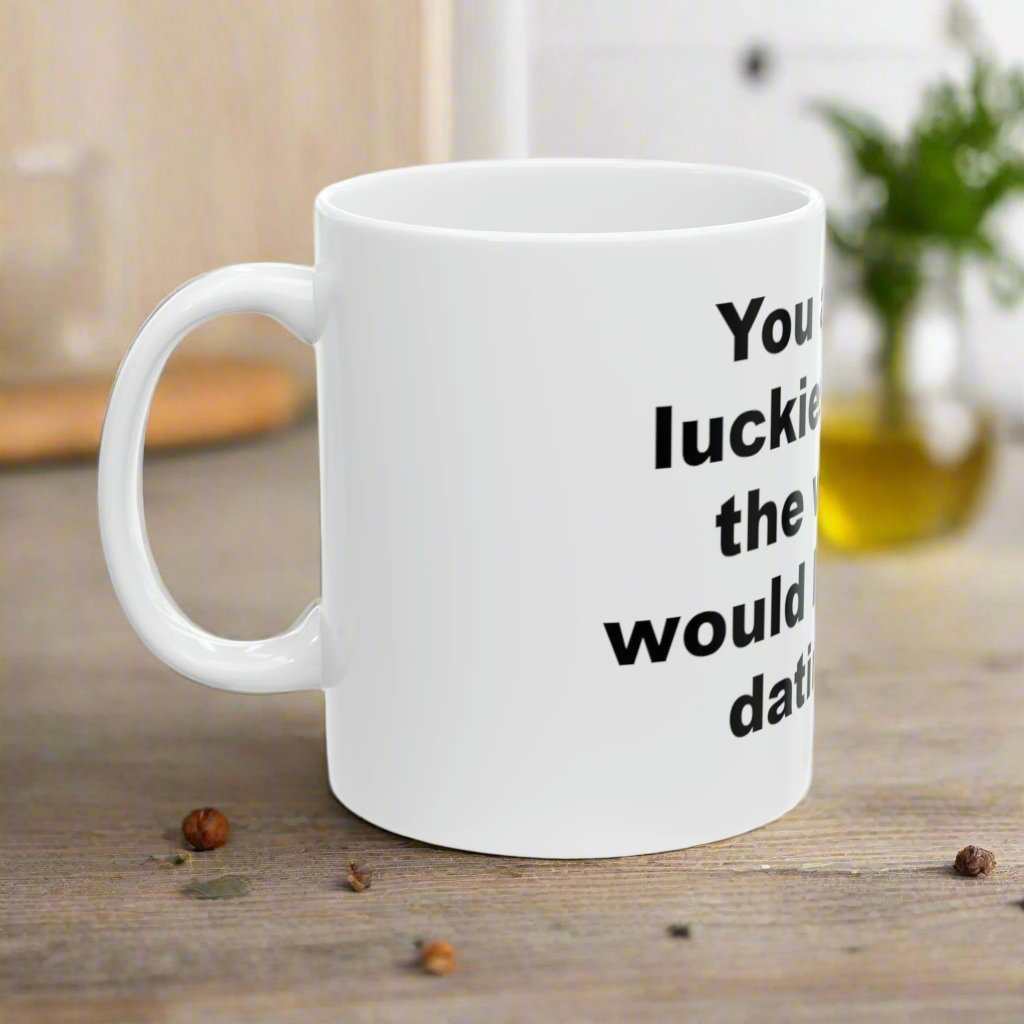 Luckiest Girl In The World 11oz Mug – Romantic Coffee Mug Gift - WJMAPPAREL.COM
