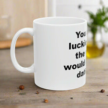 Luckiest Girl In The World Mug is the perfect companion for your morin