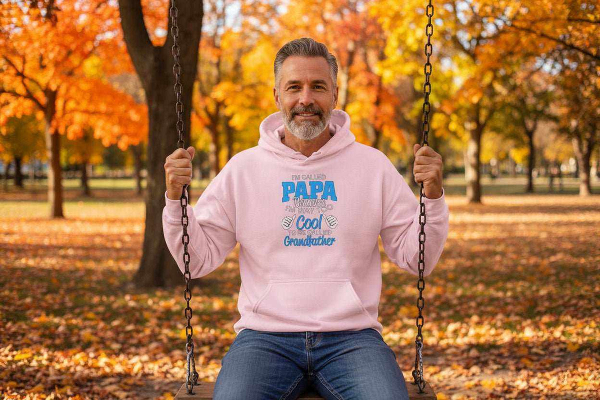 Funny Papa Hoodie – “Too Cool To Be Called Grandfather” Cozy Gift for Grandpa on Father’s Day - WJMAPPAREL.COM