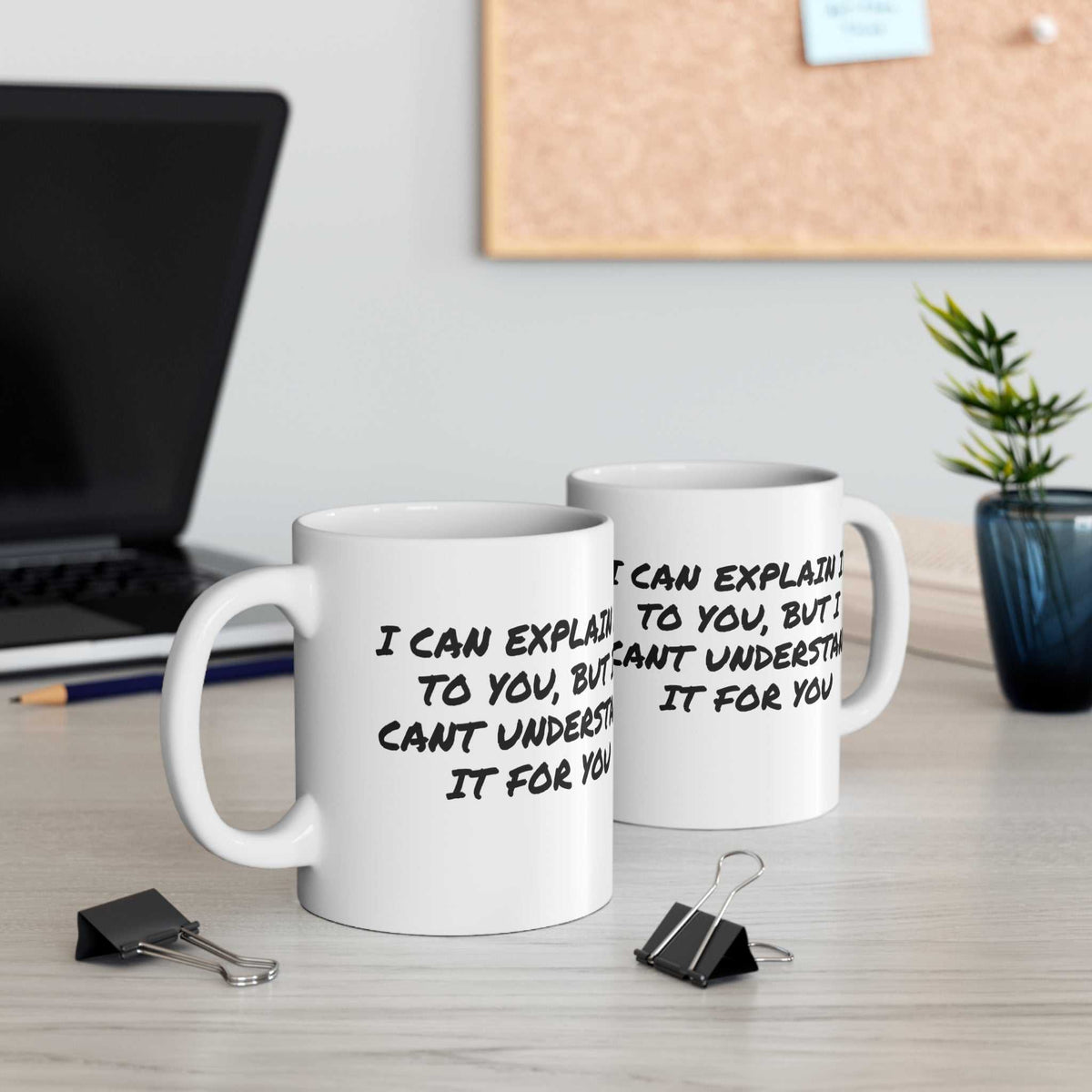 Understand It For You 11oz Mug – Funny Sarcastic Coffee Mug Gift - WJMAPPAREL.COM