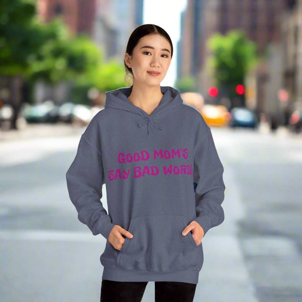 Good Moms Say Bad Words Hoodie – Funny Mom Sweatshirt Gift - WJMAPPAREL.COM
