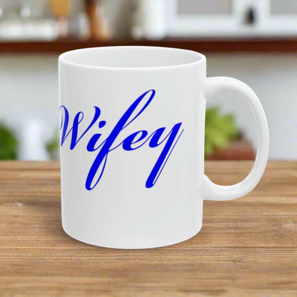 Wifey 11oz Mug – Cute Wife Coffee Mug Anniversary Gift - WJMAPPAREL.COM