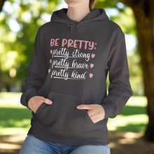 Be Pretty hooded sweatshirt features a classic pullover design with a