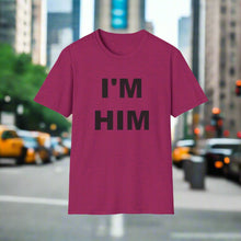 I'M HIM T-SHIRT