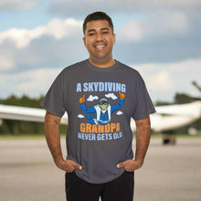 Skydiving Grandpa Never Gets Old  t-shirt helps you experience the