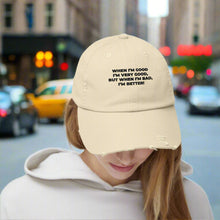 When I'm Good, I'm Very Good Hat