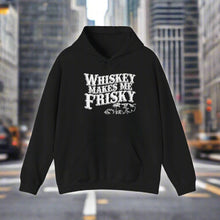 Whiskey Makes Me Frisky Hoodie