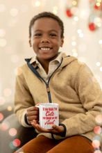 Cute Aunt 11oz Mug If You Think I'm Cute Aunt 11oz Mug is the perfect