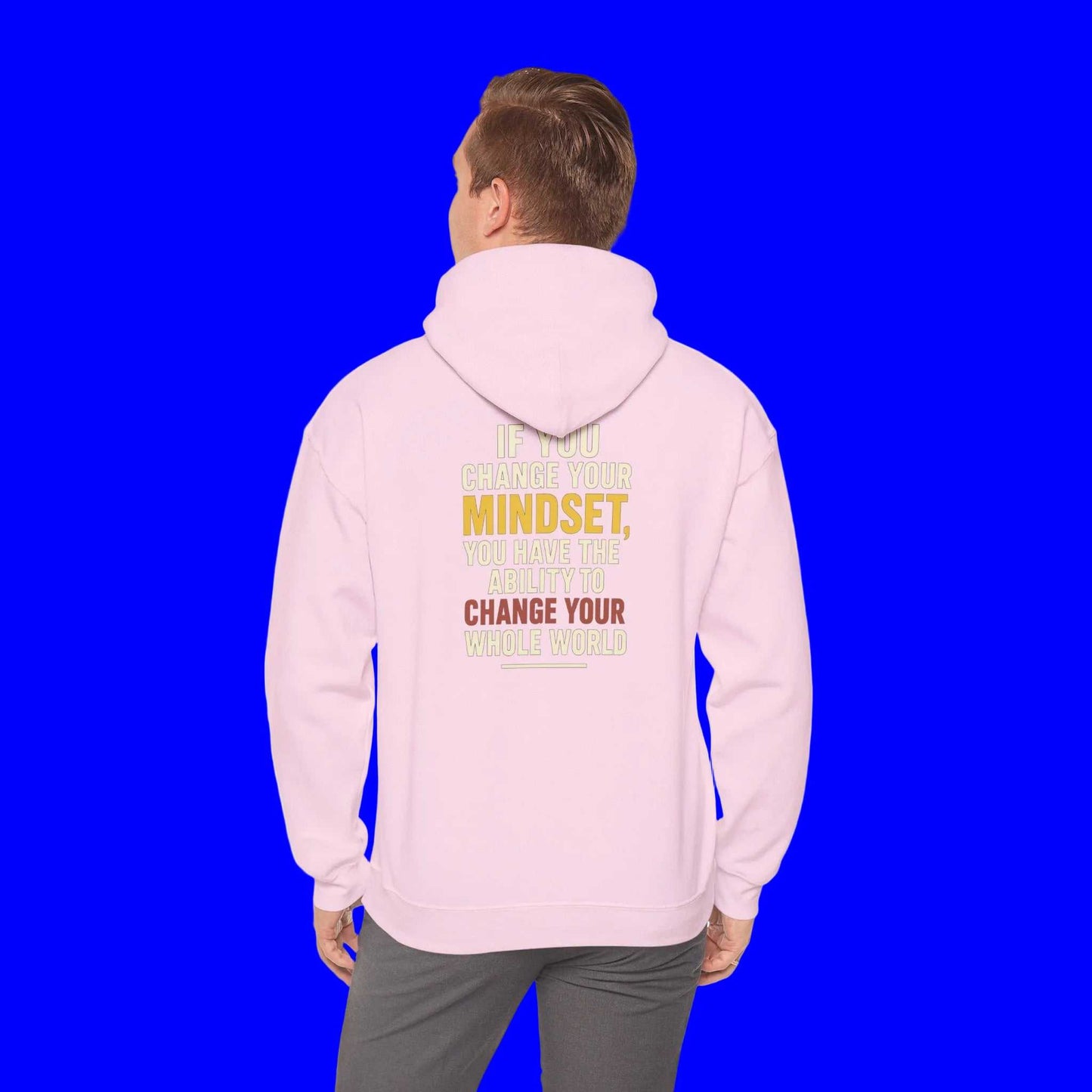 Inspirational Hoodie – “Change Your Mindset Change Your Whole World” Motivational Gift for Him or Her - WJMAPPAREL.COM