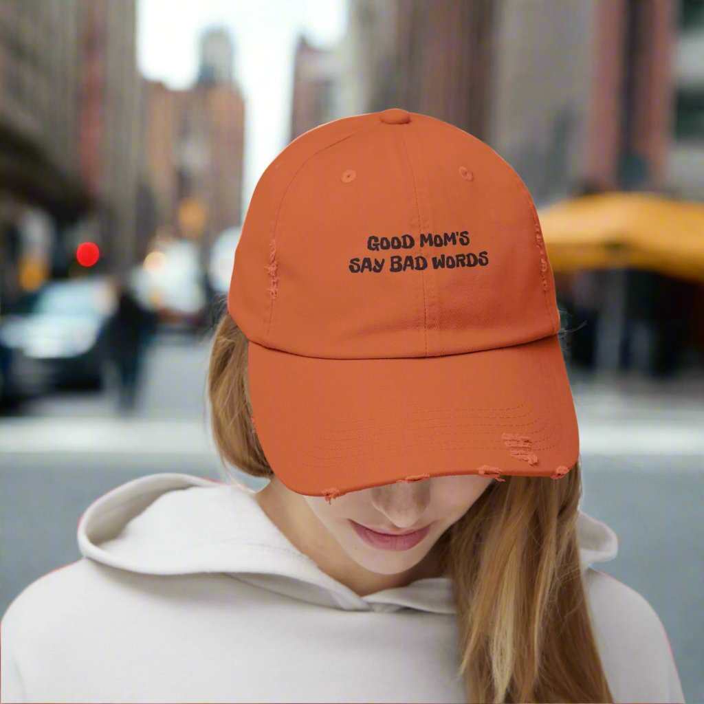 Good Moms Say Bad Words Dad Hat – Funny Mother’s Day Cap Gift - WJMAPPAREL.COM