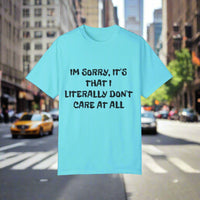 Don't Care At All T-Shirt