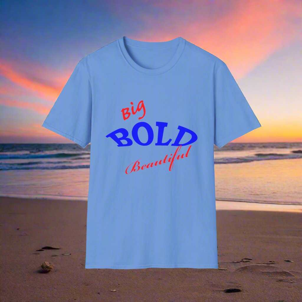 Big Bold Beautiful T-Shirt – Empowering Graphic Tee Gift for Women - WJMAPPAREL.COM