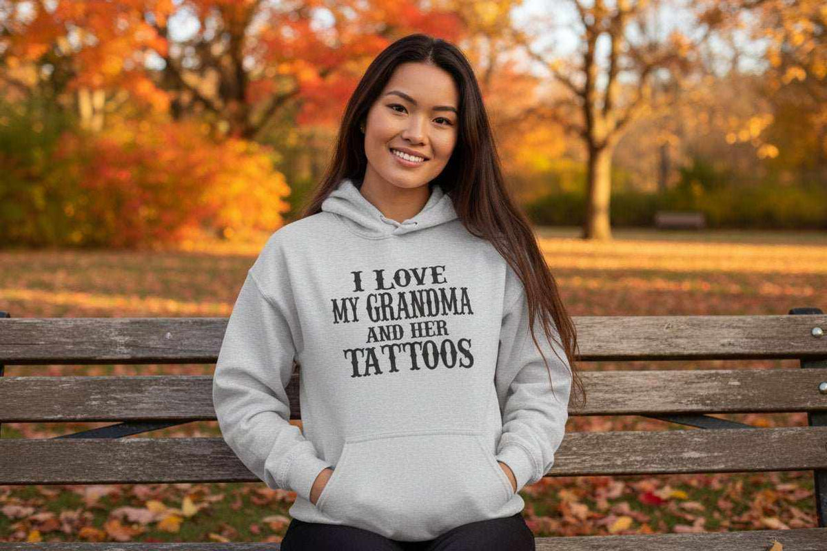 Funny Grandma Hoodie – “Love Grandma And Her Tattoos” Cozy Gift for Grandmother Mother’s Day or Birthday - WJMAPPAREL.COM