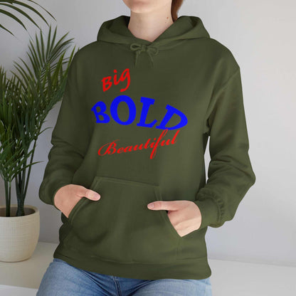 Big Bold Beautiful Hoodie – Empowering Women’s Sweatshirt Gift - WJMAPPAREL.COM