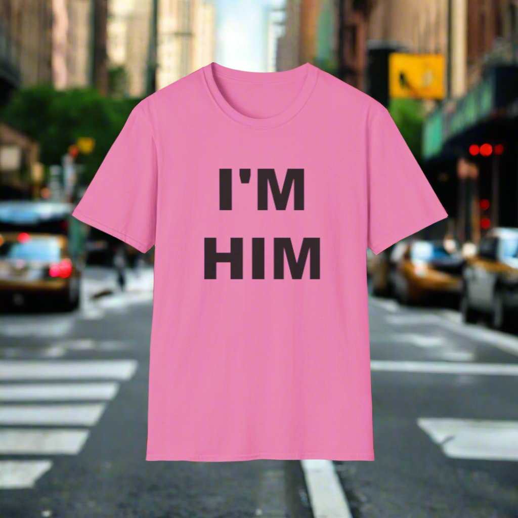 I’m Him Graphic T-Shirt – Bold Confidence Statement Tee Gift - WJMAPPAREL.COM