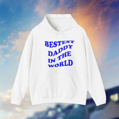 Bestest Daddy In The World Hoodie – Best Dad Ever Sweatshirt Gift - WJMAPPAREL.COM