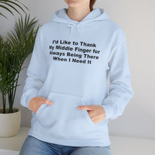 Middle Finger Being There Hoodie