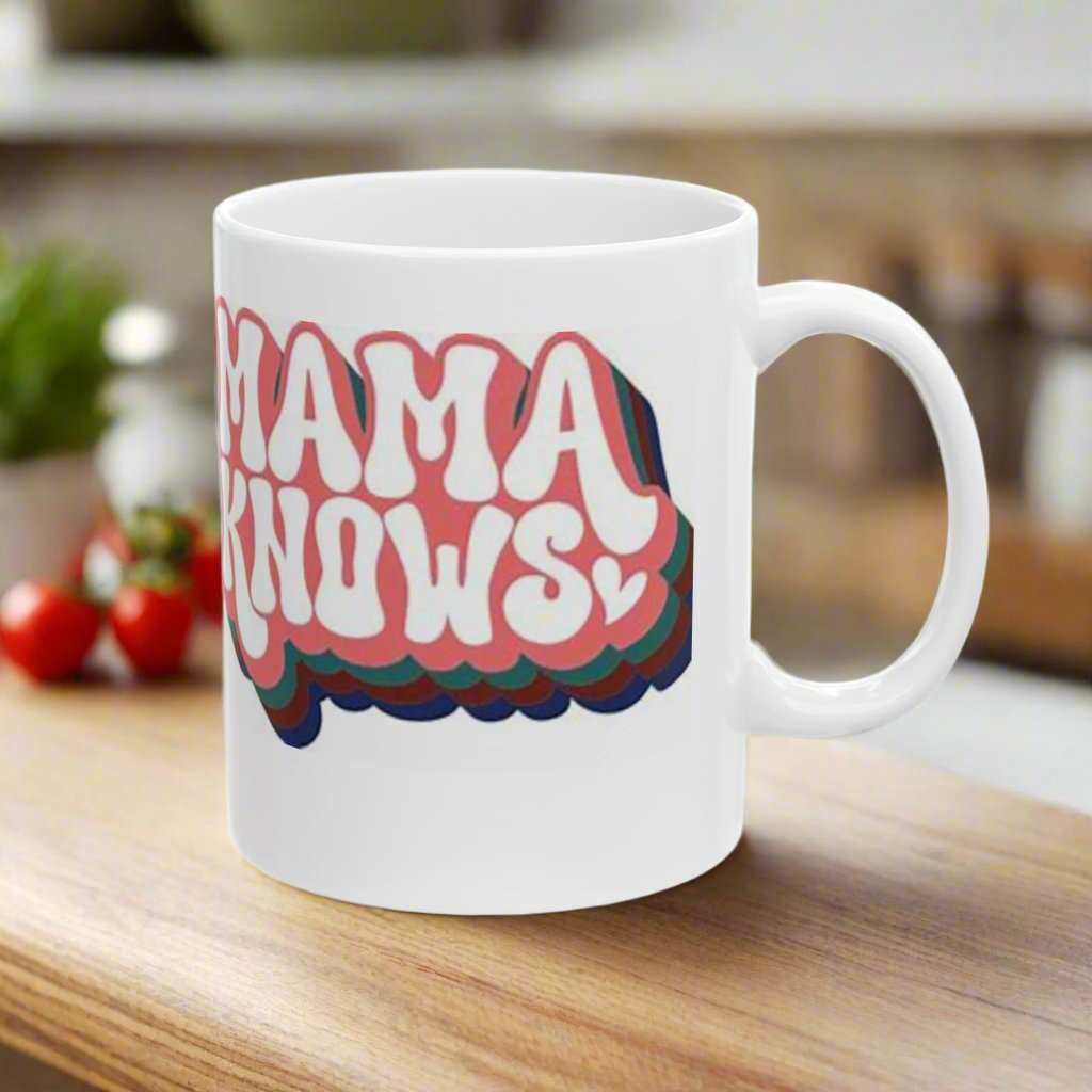 Mama Knows 11oz Mug – Cute Mother’s Day Coffee Mug Gift - WJMAPPAREL.COM