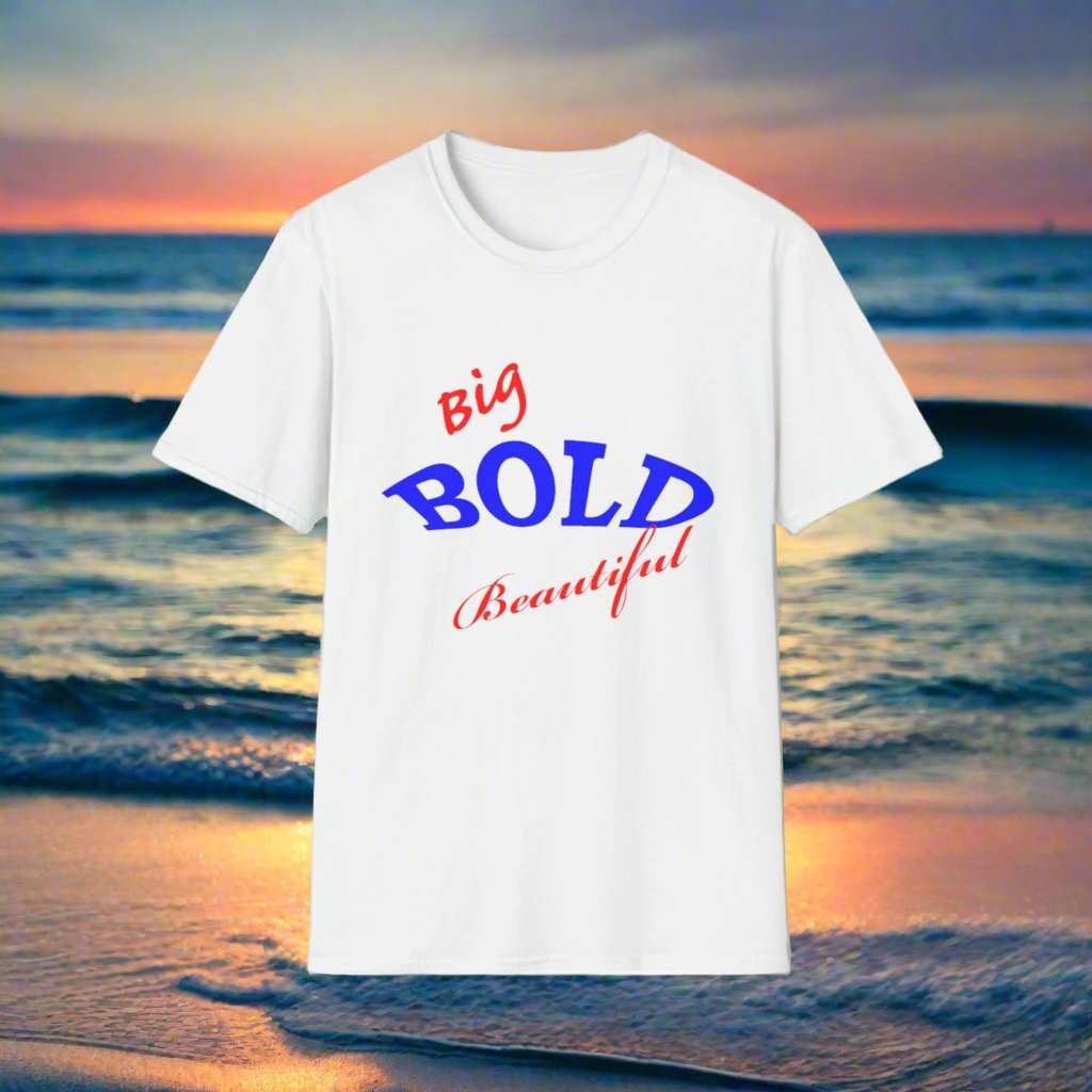 Big Bold Beautiful T-Shirt – Empowering Graphic Tee Gift for Women - WJMAPPAREL.COM