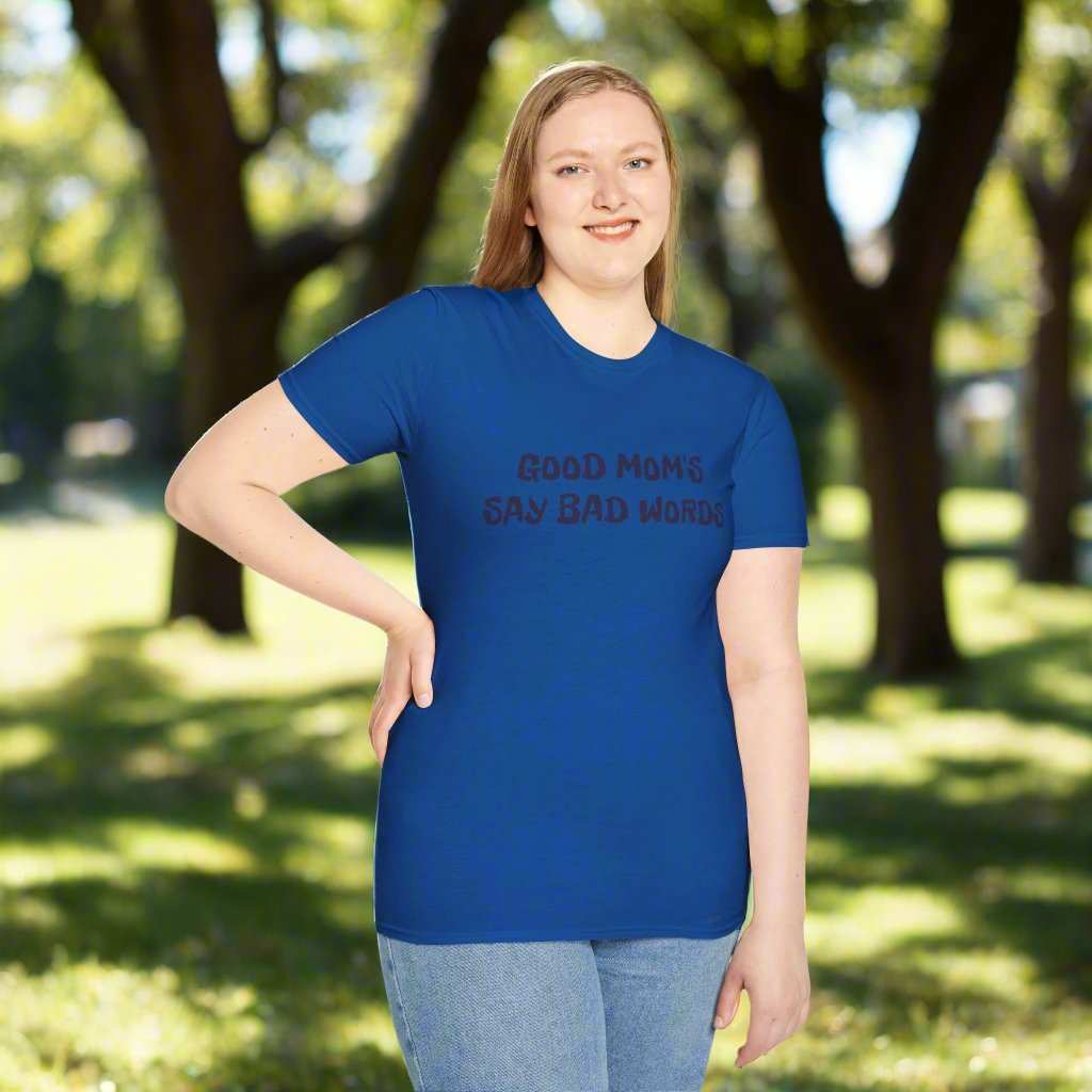 Good Moms Say Bad Words T-Shirt – Funny Mother’s Day Graphic Tee Gift - WJMAPPAREL.COM