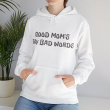 Good Mom's Say Bad Words