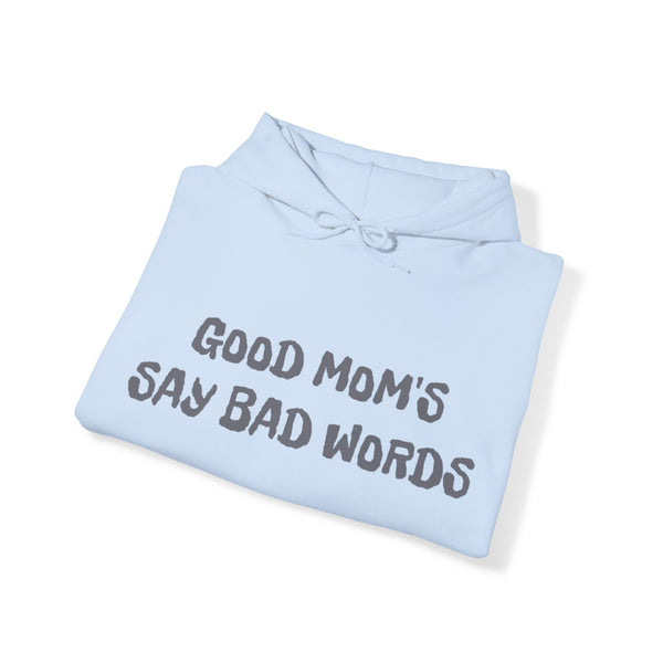 Good Mom's Say Bad Words