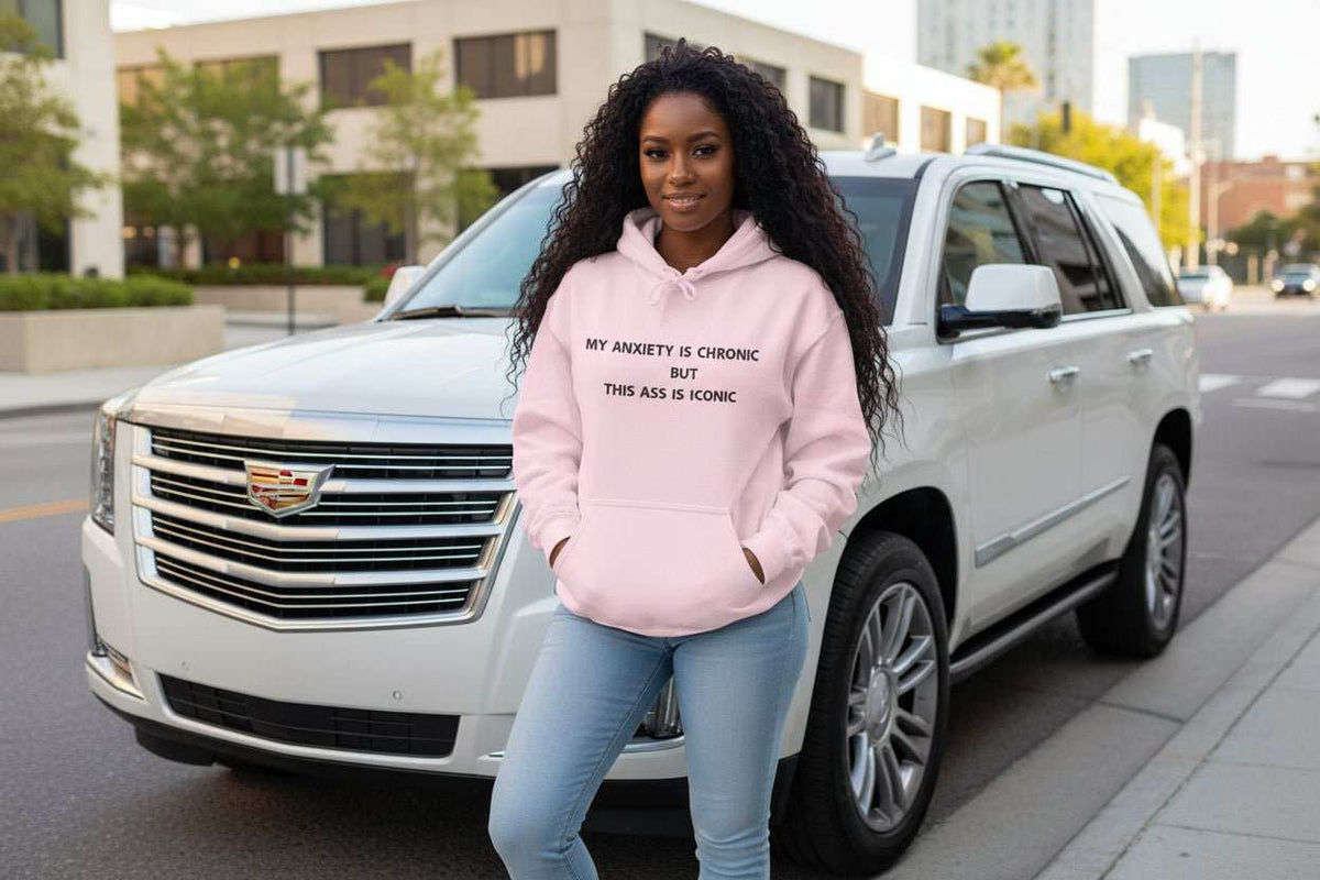Funny Anxiety Hoodie for Confident Women – My Anxiety Is Chronic But This Ass Is Iconic Graphic Hoodie - WJMAPPAREL.COM