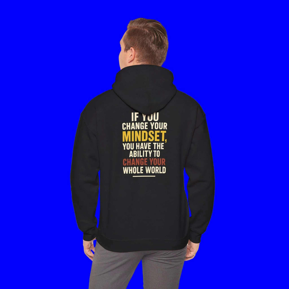 Inspirational Hoodie – “Change Your Mindset Change Your Whole World” Motivational Gift for Him or Her - WJMAPPAREL.COM