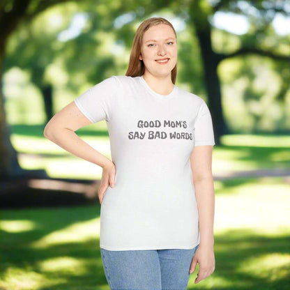 Good Moms Say Bad Words T-Shirt – Funny Mother’s Day Graphic Tee Gift - WJMAPPAREL.COM