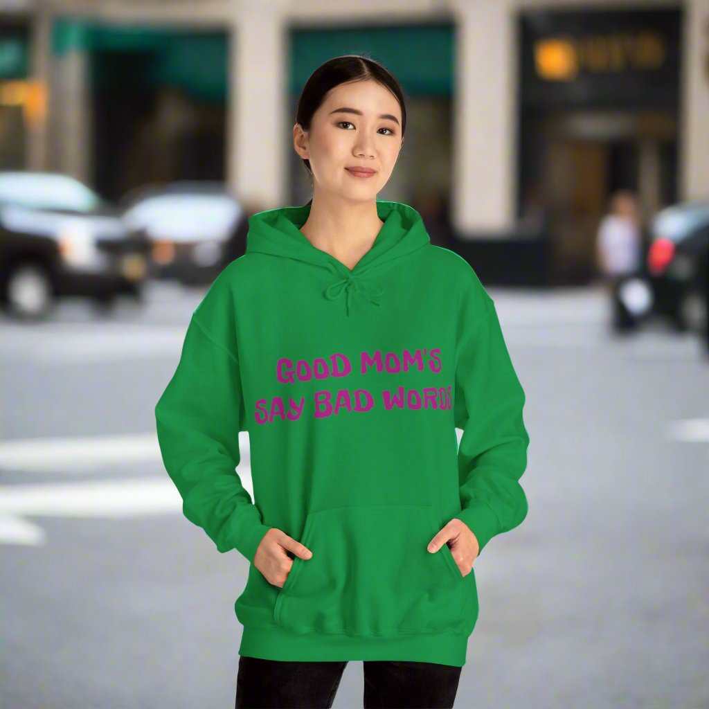 Good Moms Say Bad Words Hoodie – Funny Mom Sweatshirt Gift - WJMAPPAREL.COM