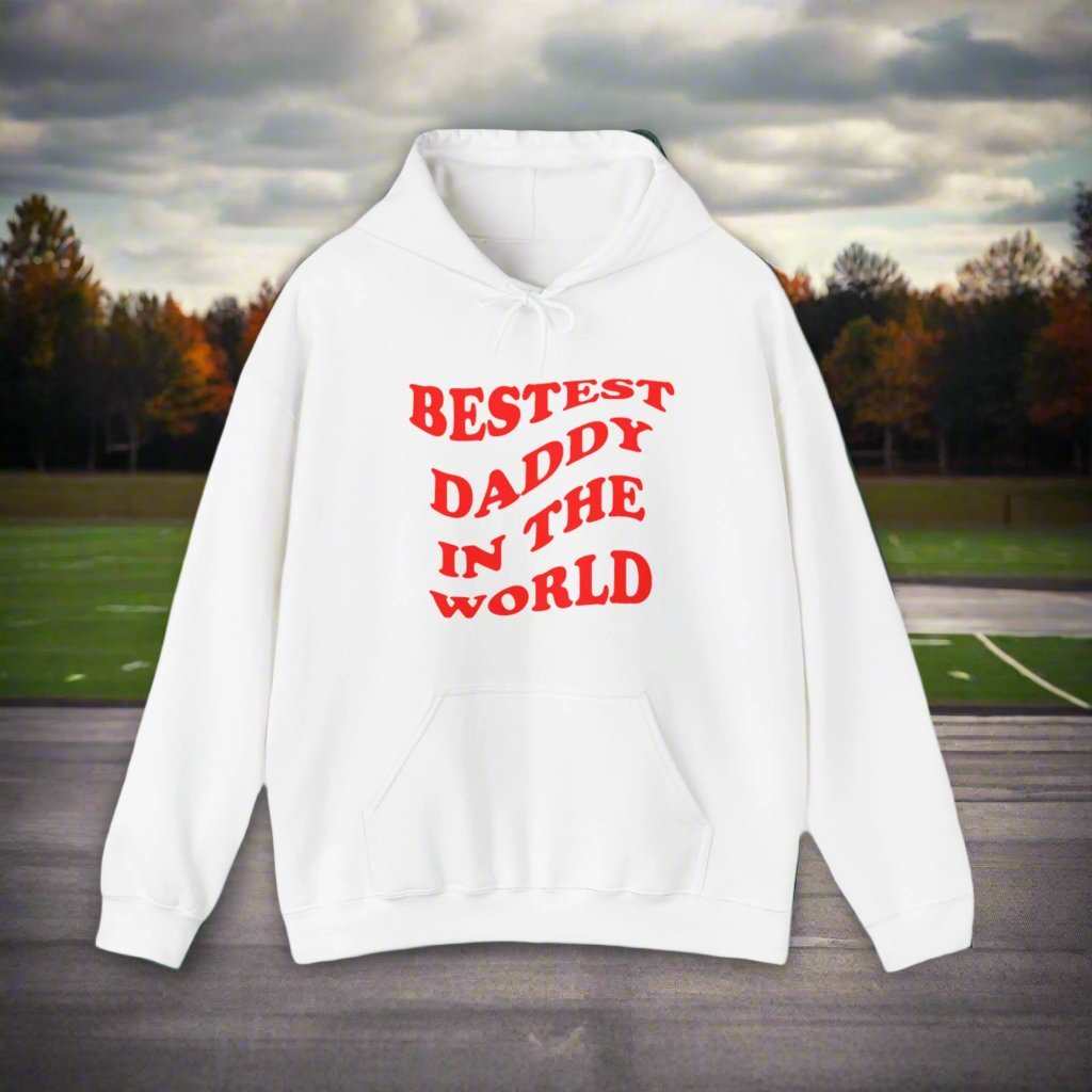 Bestest Daddy In The World Hoodie – Father’s Day Sweatshirt Gift - WJMAPPAREL.COM