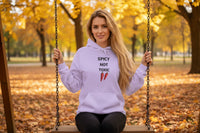 Spicy Not Toxic Hoodie