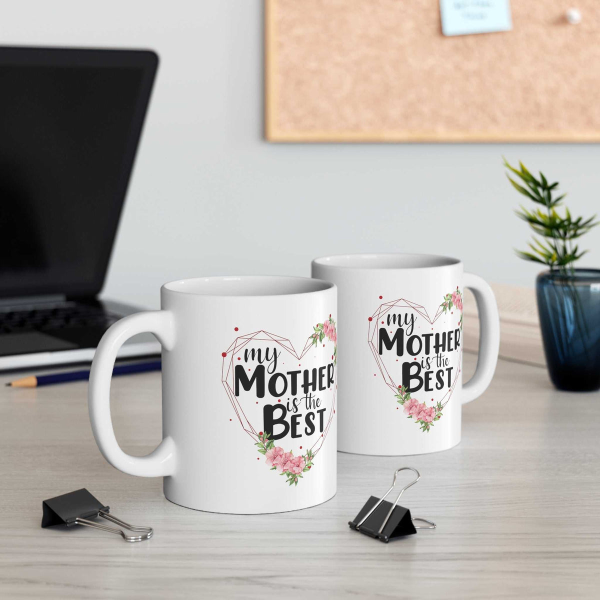 My Mother Is The Best 11oz Mug – Mother’s Day Coffee Mug Gift - WJMAPPAREL.COM
