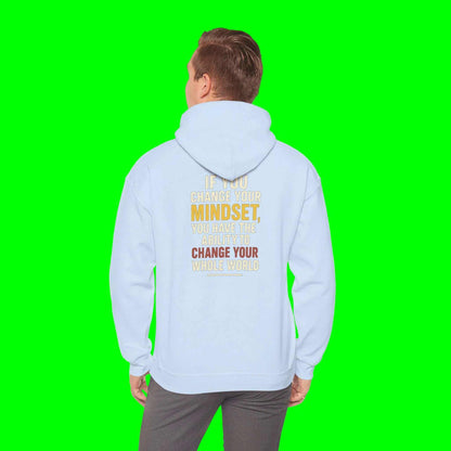 Inspirational Hoodie – “Change Your Mindset Change Your Whole World” Motivational Gift for Him or Her - WJMAPPAREL.COM