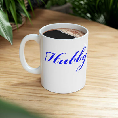 Hubby 11oz Mug – Cute Husband Coffee Mug Anniversary Gift - WJMAPPAREL.COM