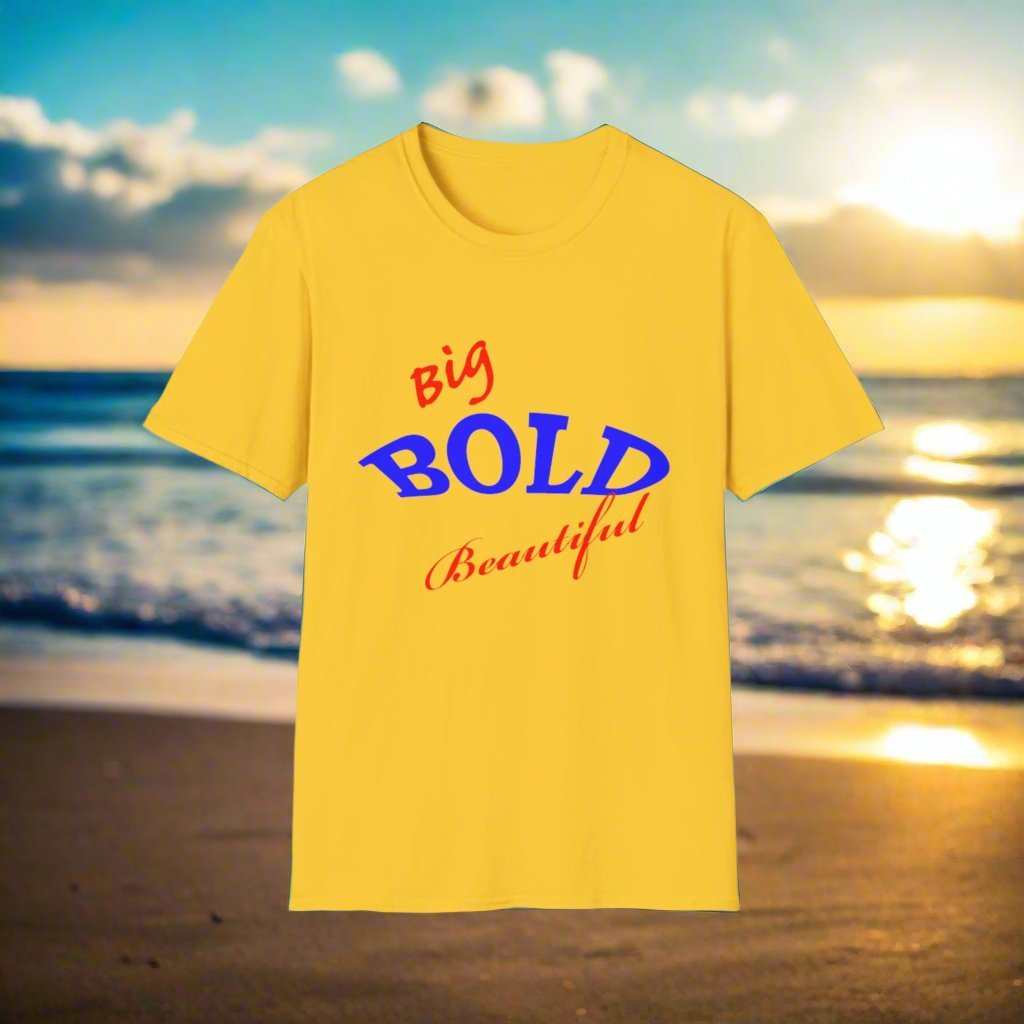 Big Bold Beautiful T-Shirt – Empowering Graphic Tee Gift for Women - WJMAPPAREL.COM