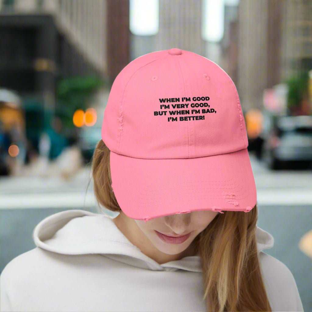 When I’m Good I’m Very Good Hat – Funny Quote Dad Cap Gift - WJMAPPAREL.COM