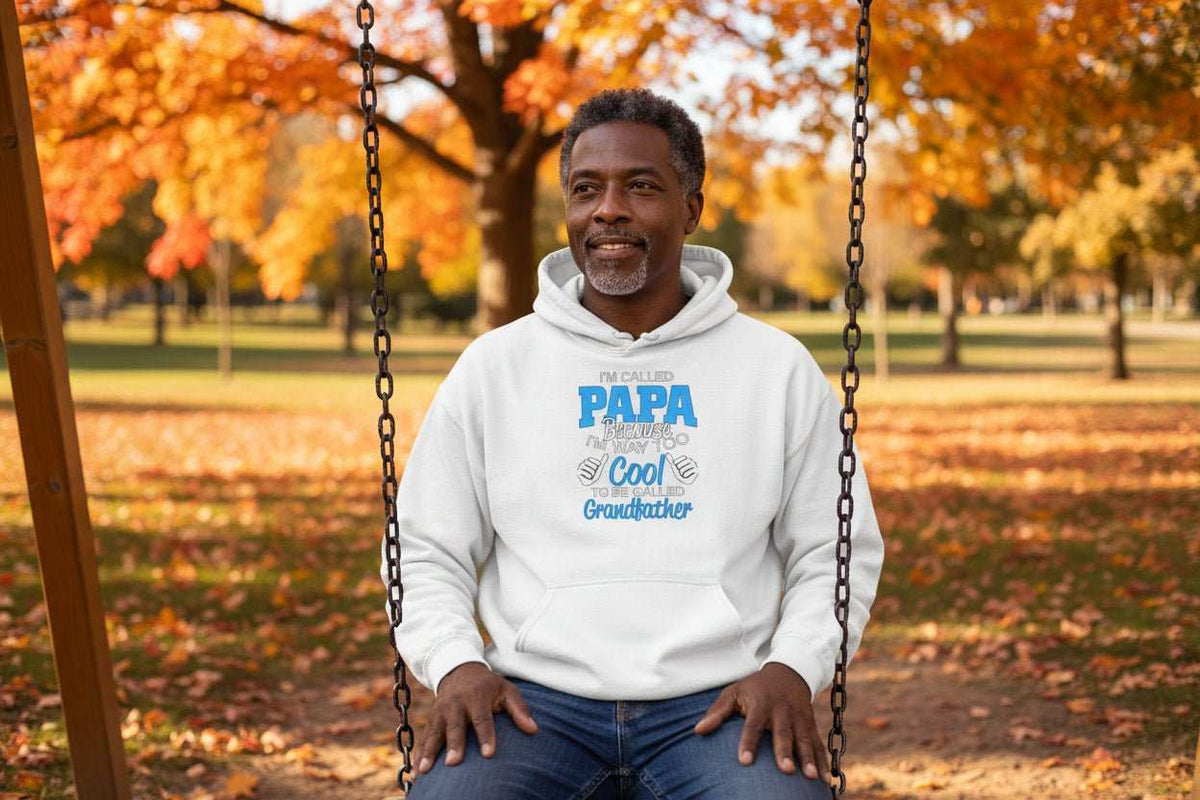Funny Papa Hoodie – “Too Cool To Be Called Grandfather” Cozy Gift for Grandpa on Father’s Day - WJMAPPAREL.COM