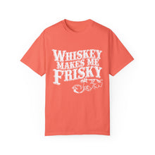 Whiskey Makes Me Frisky T-shirt