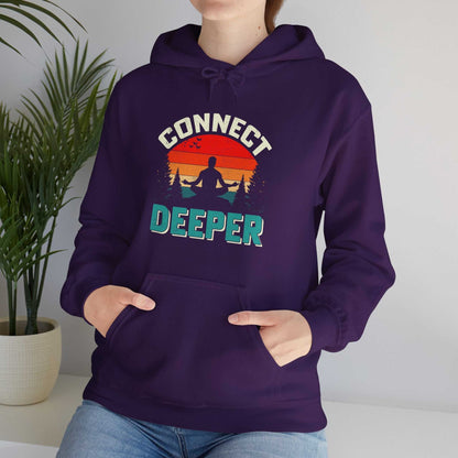 Connect Deeper Hoodie – Inspirational Unisex Sweatshirt Gift - WJMAPPAREL.COM
