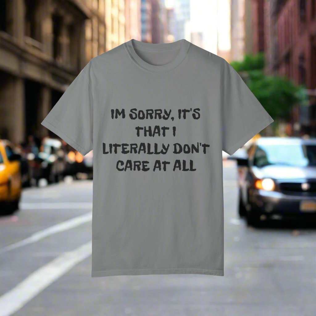 Don’t Care At All T-Shirt – Funny Sarcastic Statement Graphic Tee Gift - WJMAPPAREL.COM