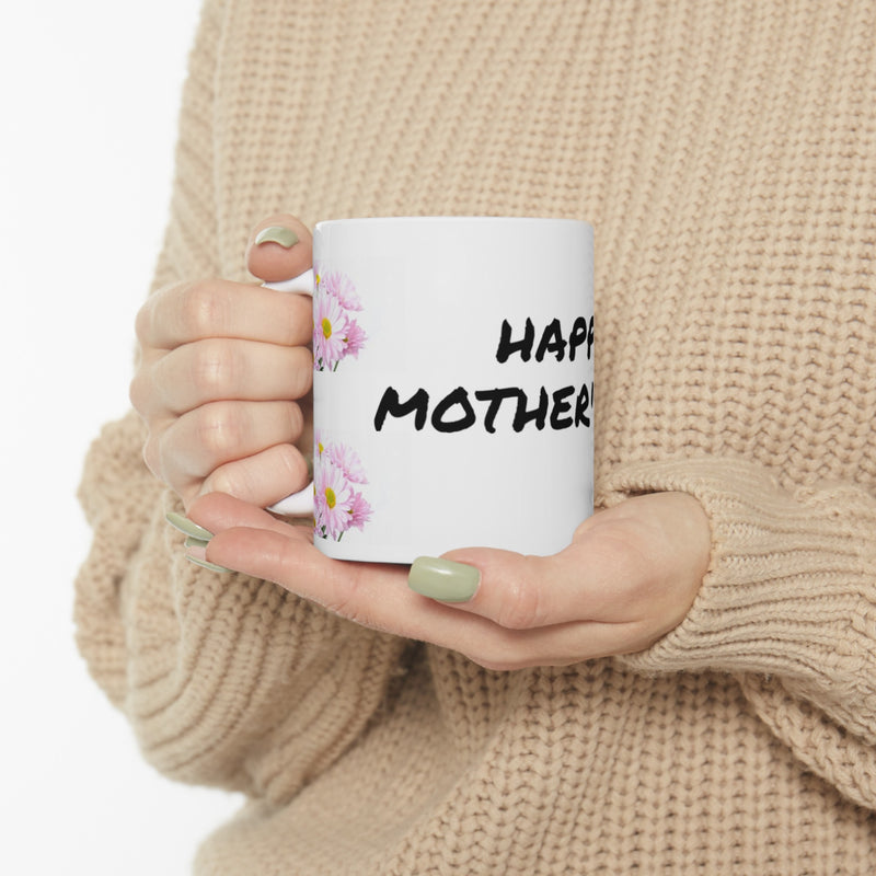 HAPPY MOTHERS DAY 11oz Mug