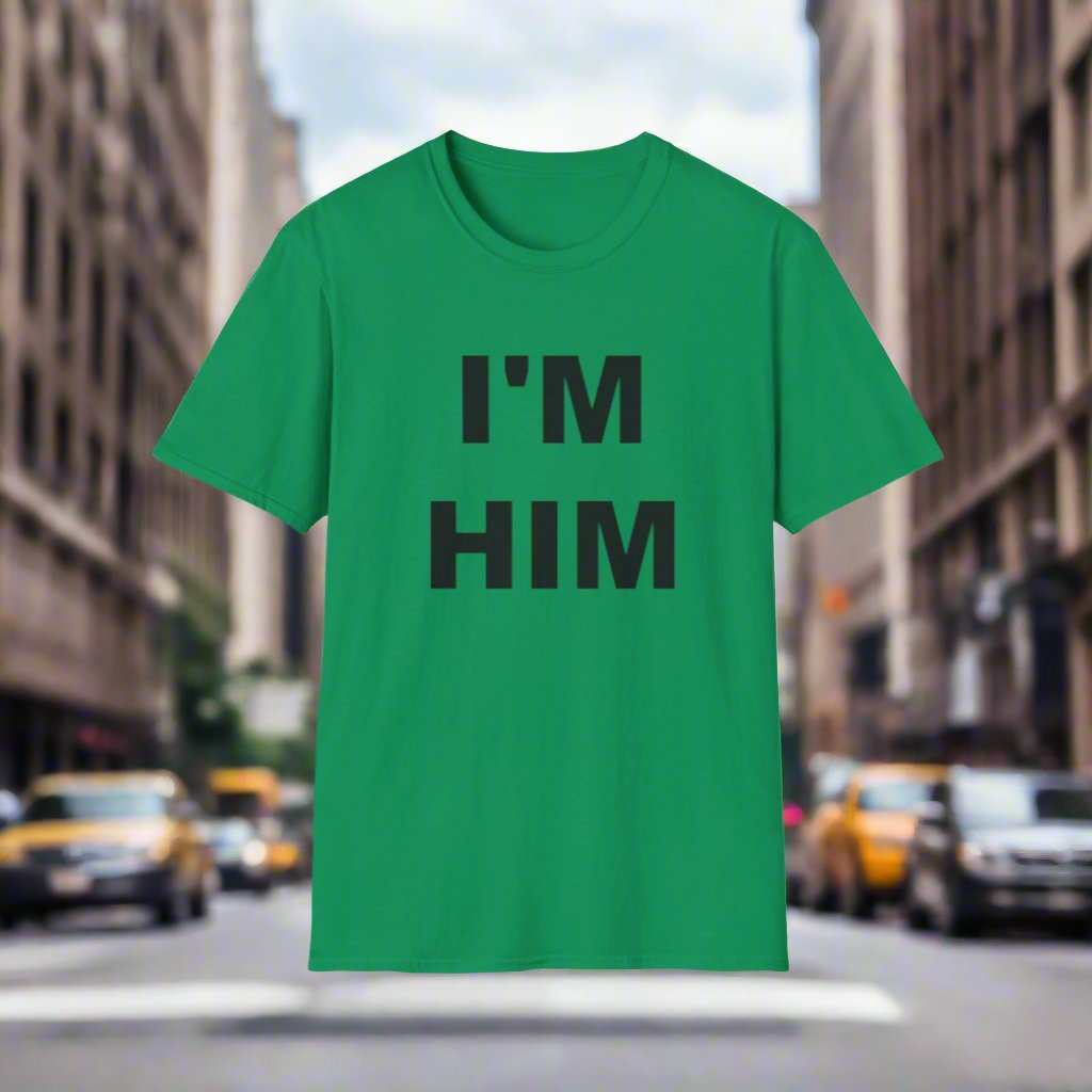 I’m Him Graphic T-Shirt – Bold Confidence Statement Tee Gift - WJMAPPAREL.COM