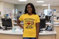 Funny Nurse T-Shirt – “Cute Enough To Stop Heart” Gift for Nurses or Girlfriend - WJMAPPAREL.COM