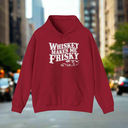 Whiskey Makes Me Frisky Hoodie – Funny Drinking Humor Sweatshirt Gift - WJMAPPAREL.COM