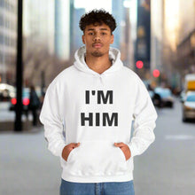 I'M HIM HOODIE