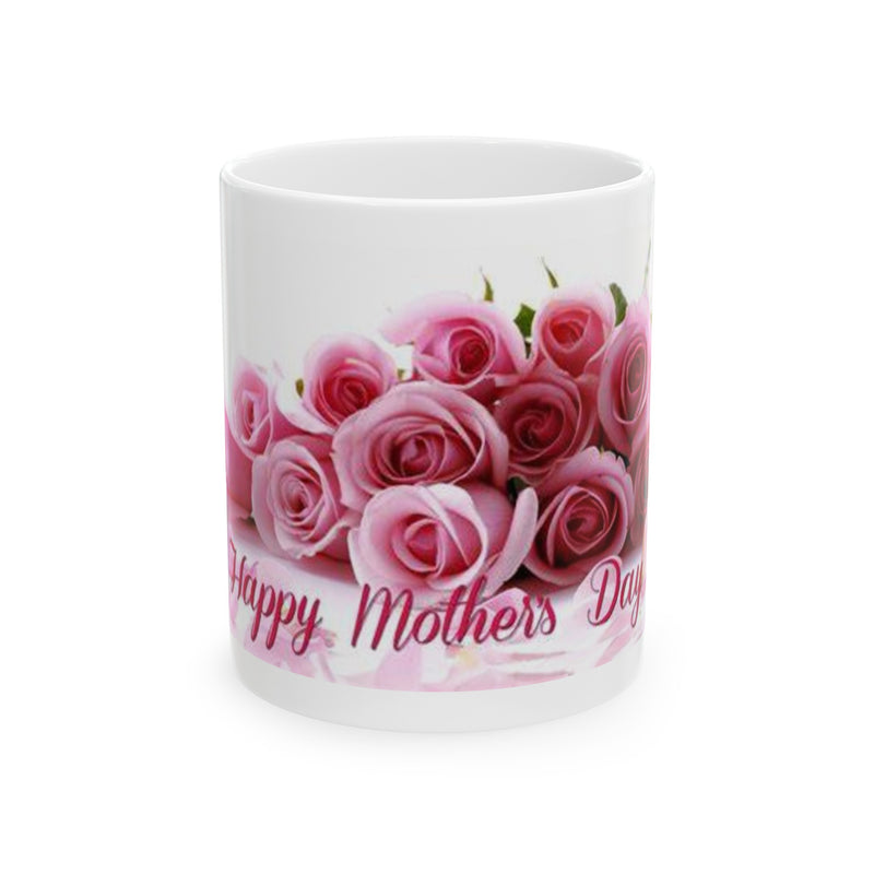 MOTHERS DAY FLOWERS 11oz Mug