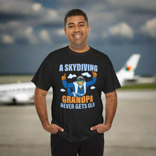 Skydiving Grandpa Never Gets Old  t-shirt helps you experience the 