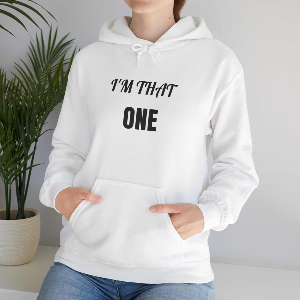 I’m That One Graphic Hoodie – Confident Statement Sweatshirt Gift - WJMAPPAREL.COM