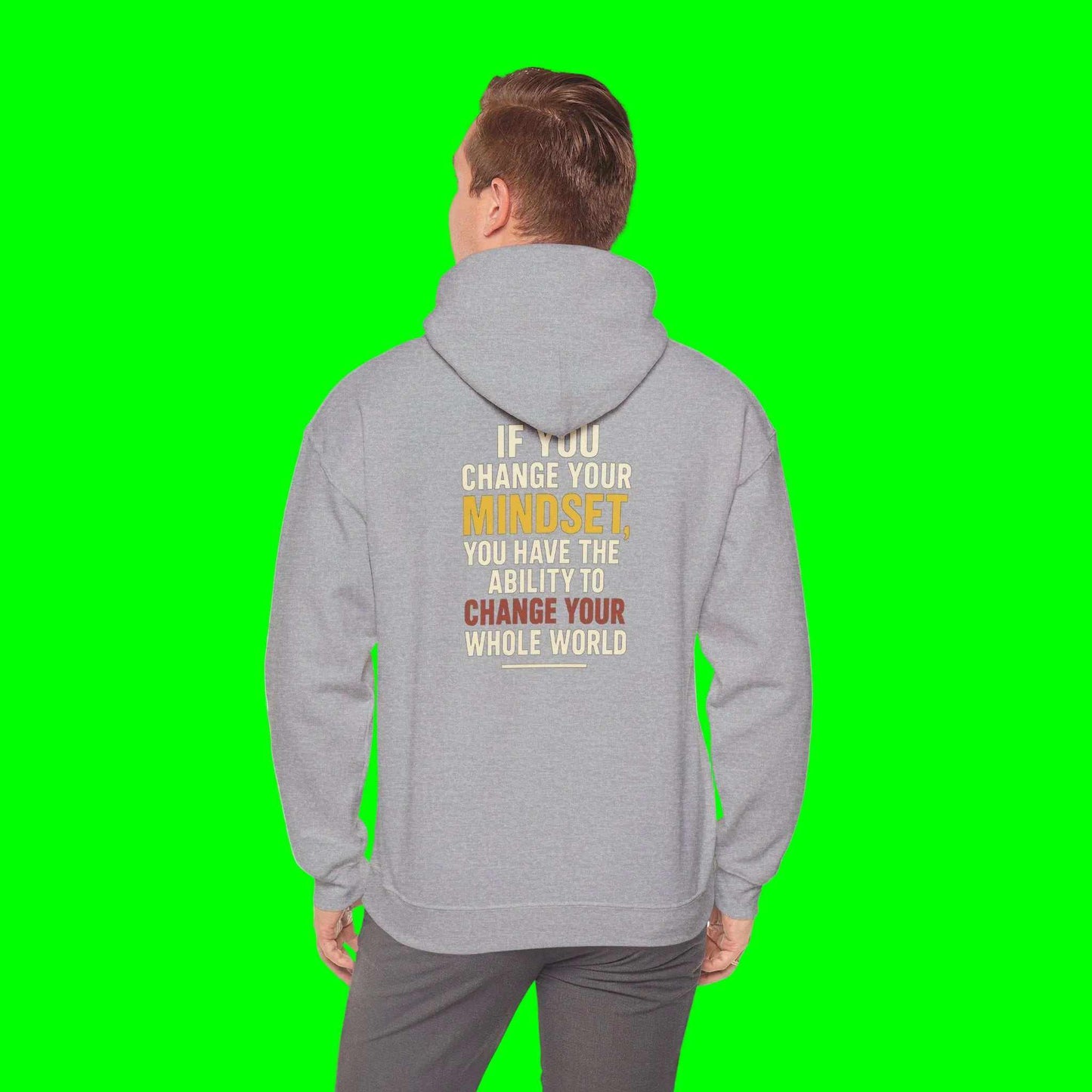 Inspirational Hoodie – “Change Your Mindset Change Your Whole World” Motivational Gift for Him or Her - WJMAPPAREL.COM